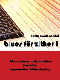 blues für zither I - Edith Conti Rossini