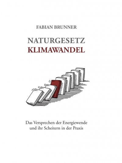 'Cover von Naturgesetz Klimawandel – Das Versprechen der Energiewende und ihr Scheitern in der Praxis'-Cover
