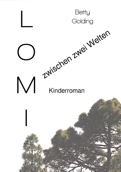 'Cover von Lomi – zwischen zwei Welten'-Cover