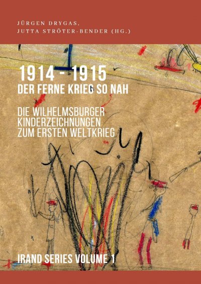 '1914-1915. Der ferne Krieg so nah. Die Wilhelmsburger Kinderzeichnungen zum Ersten Weltkrieg'-Cover