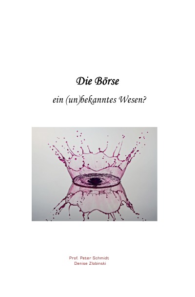 'Cover von Die Börse – das (un) bekannte Wesen?'-Cover