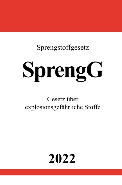 'Cover von Sprengstoffgesetz SprengG 2022'-Cover