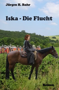 Iska - Die Flucht - Jürgen H. Ruhr