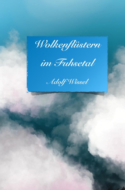 'Cover von Wolkenflüstern im Fuhsetal'-Cover
