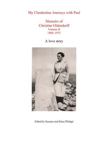 'Cover von My Clandestine Journeys with Paul  Memoirs of Christine Oldendorff Volume II 1960–1973'-Cover