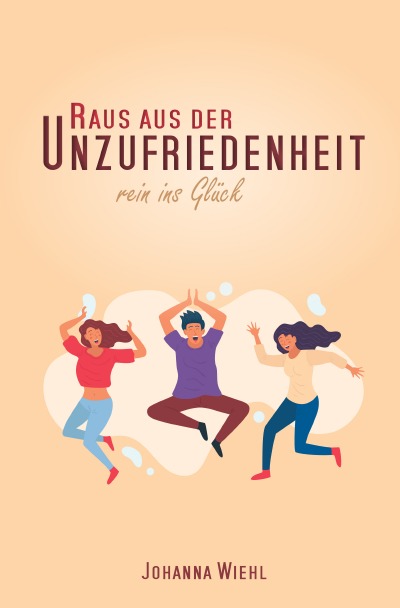 'Cover von Raus aus der Unzufriedenheit'-Cover