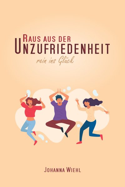 'Cover von Raus aus der Unzufriedenheit'-Cover