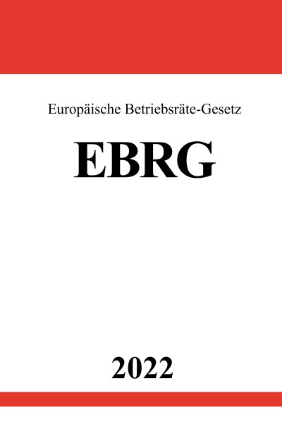 'Cover von Europäische Betriebsräte-Gesetz EBRG 2022'-Cover