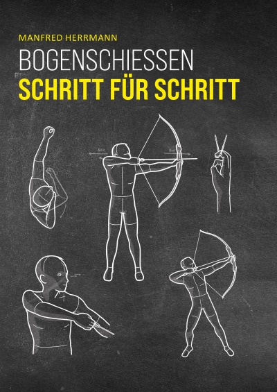 'Cover von Bogenschießen Schritt für Schritt'-Cover