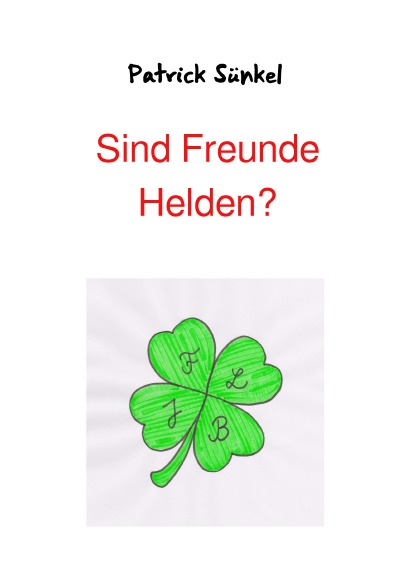 'Cover von Sind Freunde Helden?'-Cover