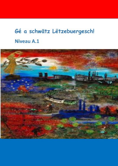 'Géi a schwätz Lëtzebuergesch'-Cover