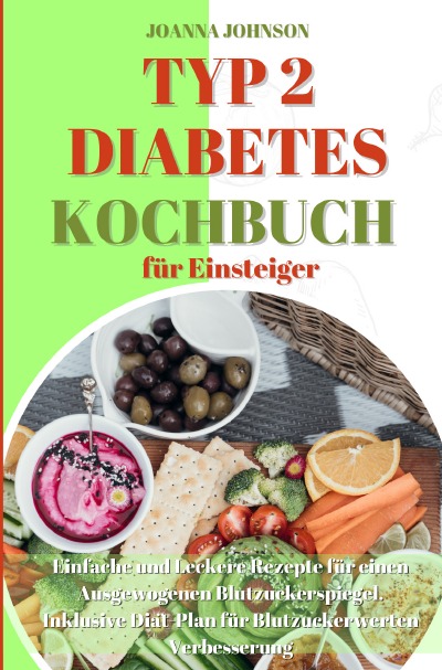 'Typ 2 Diabetes Kochbuch für Einsteiger'-Cover