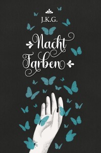 Nachtfarben - Gedichtband - J. K. G., Josephine Katharina Groß