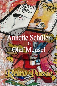 Retro Poesie - Olaf Meusel, Annette Schüler