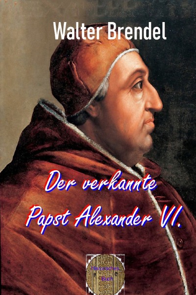 'Der verkannte Papst Alexander VI.'-Cover