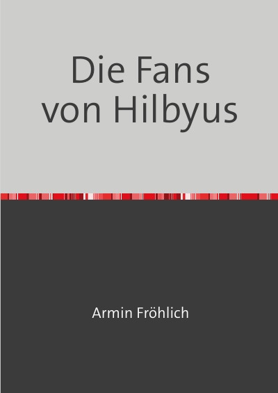 'Die Fans von Hilbyus'-Cover