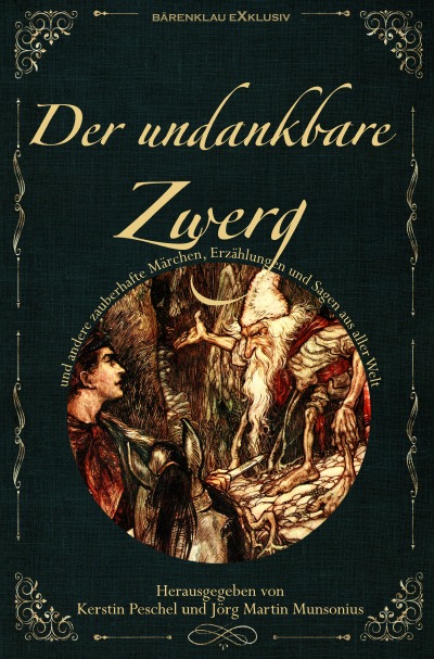 'DER UNDANKBARE ZWERG: Märchen, Sagen und Erzählungen aus aller Welt'-Cover