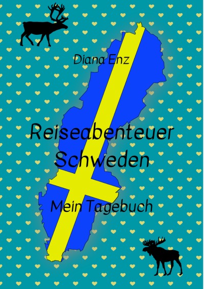 'Cover von Reiseabenteuer Schweden – mein Tagebuch'-Cover