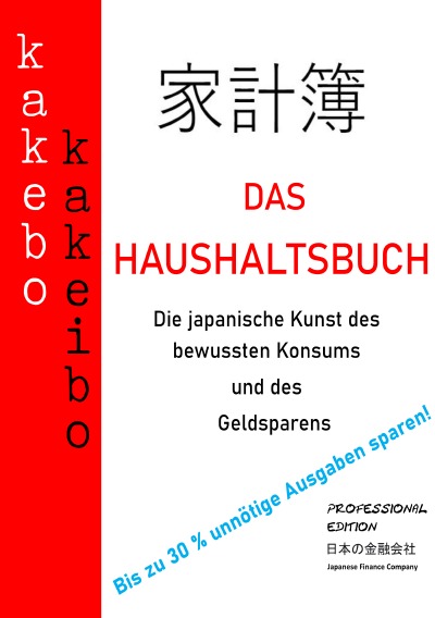 'Cover von kakebo   kakeibo  Das Haushaltsbuch           Die japanische Kunst des bewussten Konsums und des Geldsparens'-Cover