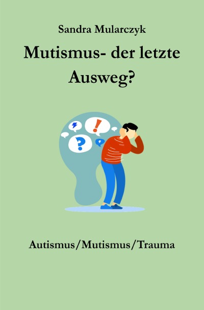 'Mutismus-Der letzte Ausweg?'-Cover