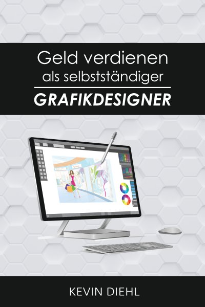 'Cover von Geld verdienen als selbstständiger Grafikdesigner'-Cover