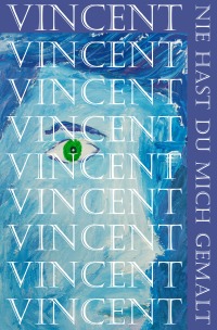 Vincent, nie hast du mich gemalt - Askson Vargard