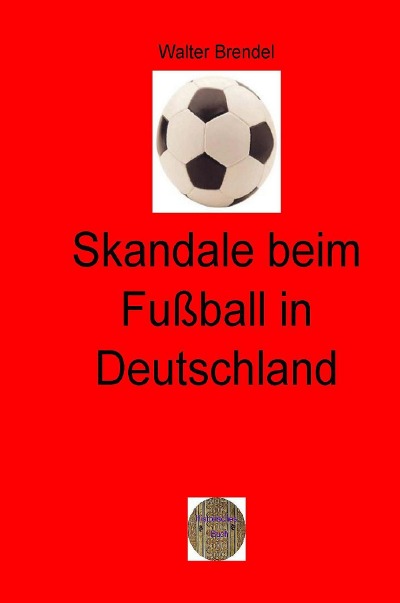 'Skandale beim Fußball in Deutschland'-Cover