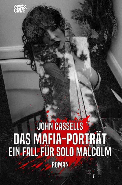 'Cover von DAS MAFIA-PORTRÄT – EIN FALL FÜR SOLO MALCOLM'-Cover
