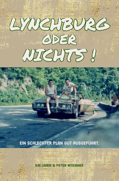 'Cover von Lynchburg oder Nichts!'-Cover