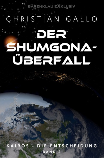 'Kairos – Die Entscheidung Band 2 – Der Shumgona-Überfall'-Cover