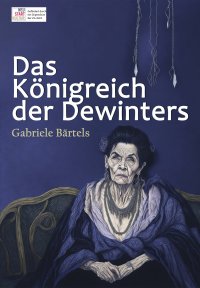 Das Königreich der Dewinters - Roman - Gabriele Bärtels