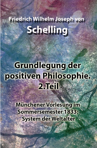 'Grundlegung der positiven Philosophie. 2.Teil'-Cover