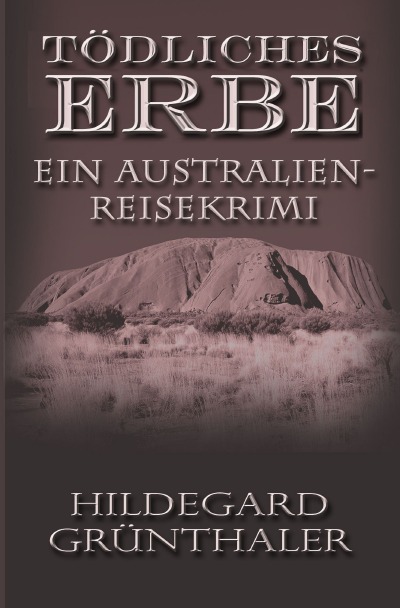 'Tödliches Erbe – Ein Australien-Reisekrimi'-Cover