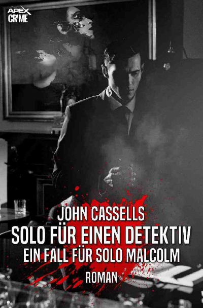 'Cover von SOLO FÜR EINEN DETEKTIV – EIN FALL FÜR SOLO MALCOLM'-Cover