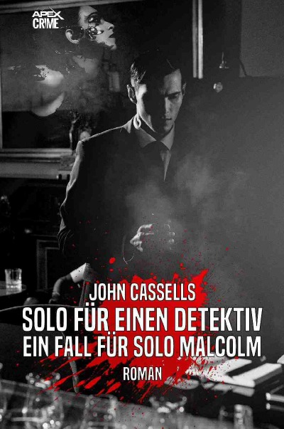 'Cover von SOLO FÜR EINEN DETEKTIV – EIN FALL FÜR SOLO MALCOLM'-Cover
