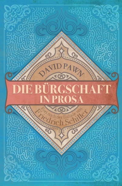 'Cover von Die Bürgschaft in Prosa'-Cover