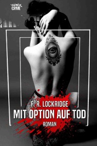 MIT OPTION AUF TOD - Der Krimi-Klassiker! - F. R. Lockridge, Christian Dörge