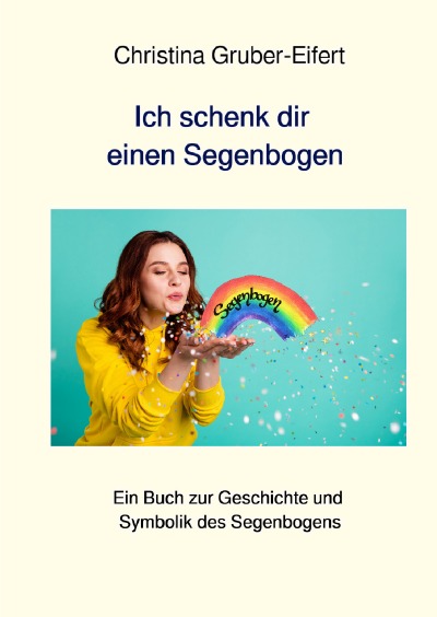 'Ich schenk dir einen Segenbogen'-Cover