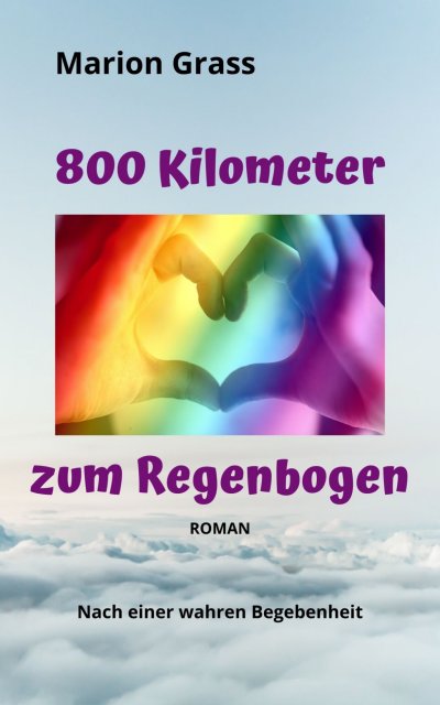 '800 Kilometer zum Regenbogen'-Cover