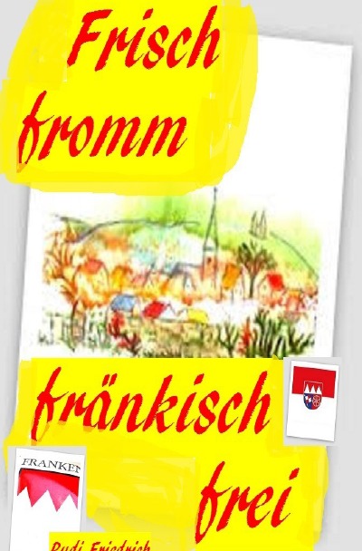 'Cover von Frisch fromm fränkisch frei'-Cover