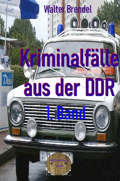 'Kriminalfälle aus der DDR, 1. Band'-Cover