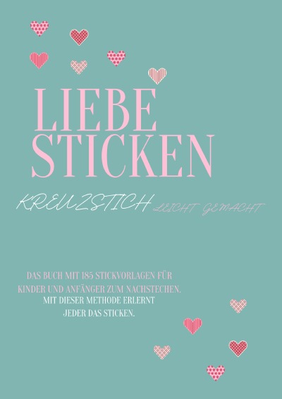 'Liebe Sticken Kreuzstich leicht gemacht'-Cover