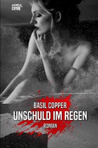 UNSCHULD IM REGEN - Der Krimi-Klassiker! - Basil Copper, Christian Dörge