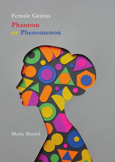 'Female Genius Phantom or Phenomenon'-Cover