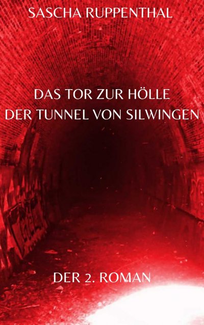 'Cover von Das Tor zur Hölle – Der Tunnel von Silwingen'-Cover