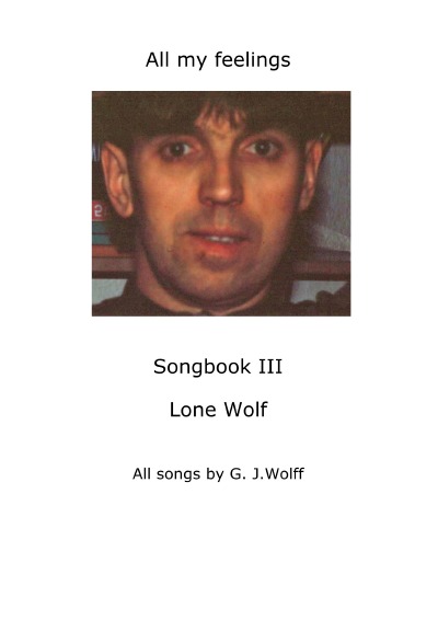 'Lone Wolf Songbook III All my feelings'-Cover