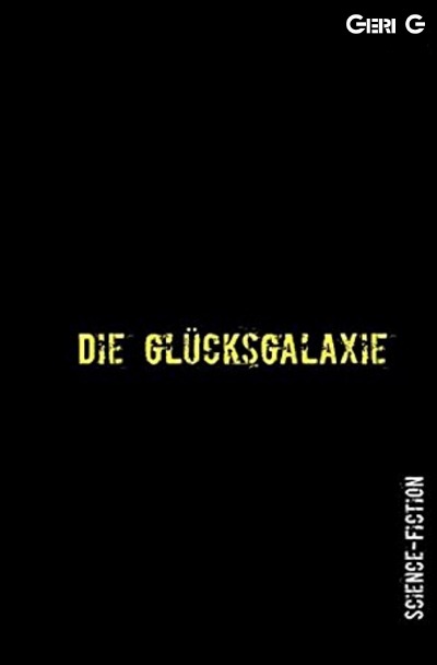 'Cover von Die Glücksgalaxie'-Cover