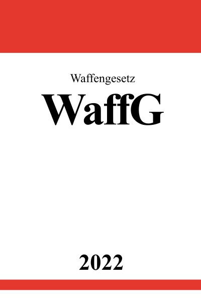 'Waffengesetz WaffG 2022'-Cover