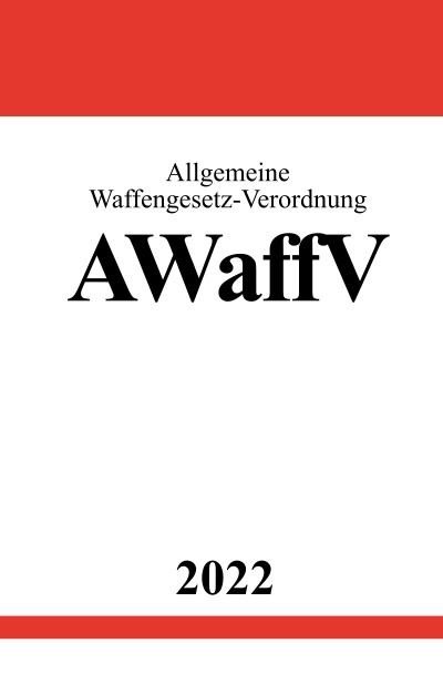 'Allgemeine Waffengesetz-Verordnung AWaffV 2022'-Cover