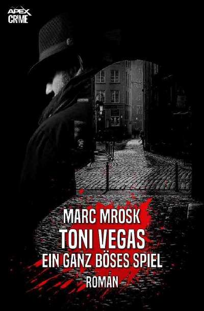 'TONI VEGAS – EIN GANZ BÖSES SPIEL'-Cover